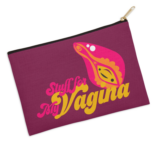 Stuff For My Vagina Zip Pouch