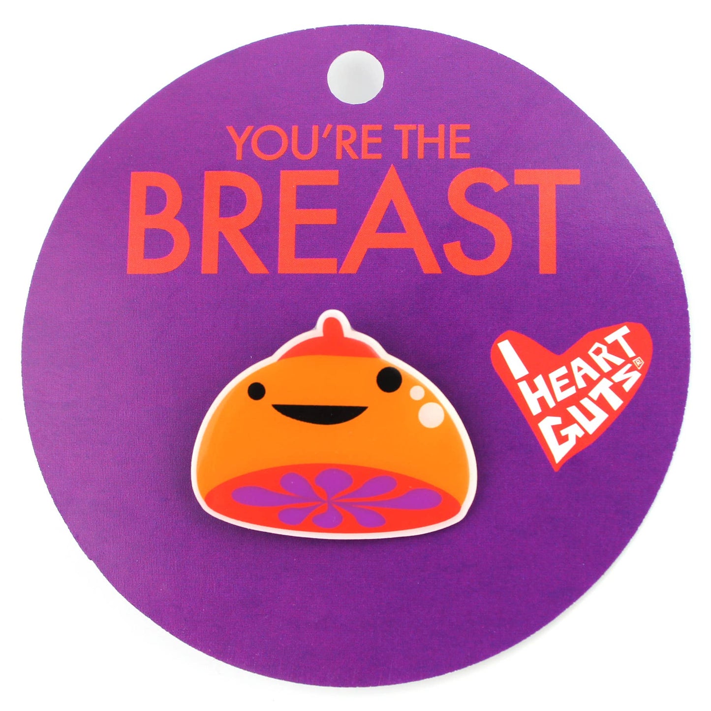 Breast Lapel Pin - You're the Breast!