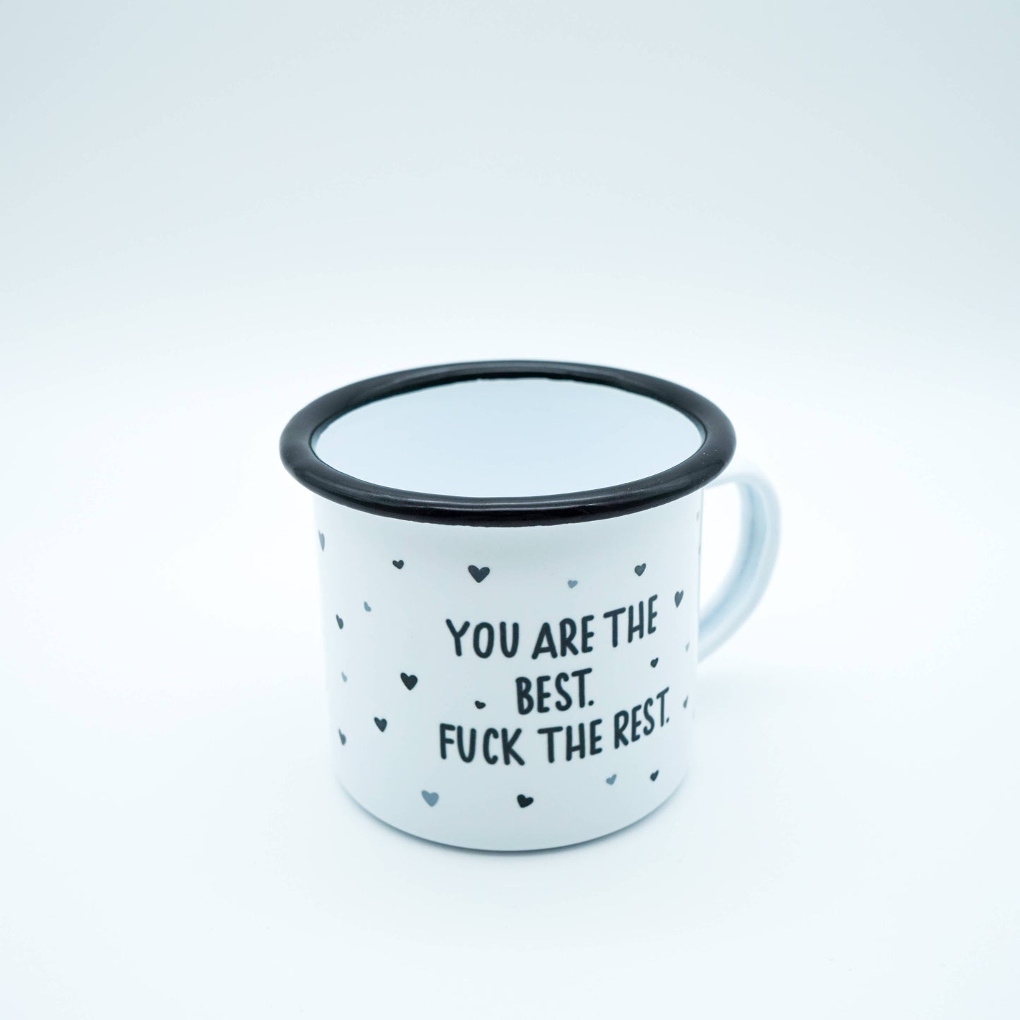 "You Are The Best Fuck The Rest" Enamel Mug: 1 cup