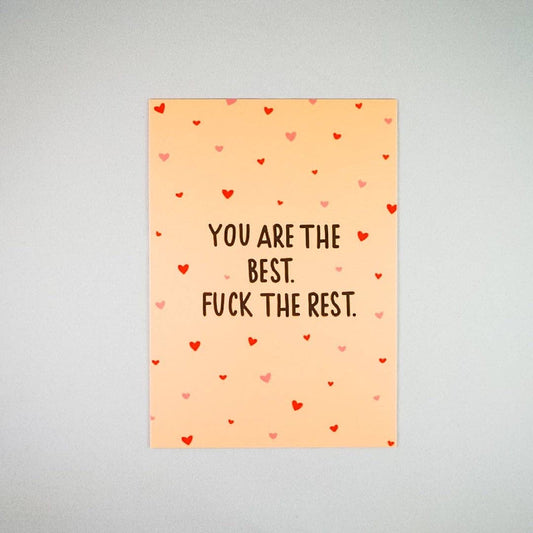 You are the Best Fuck the Rest Postcard: 1 postcard