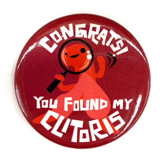 Congrats! You Found My Clitoris Magnet