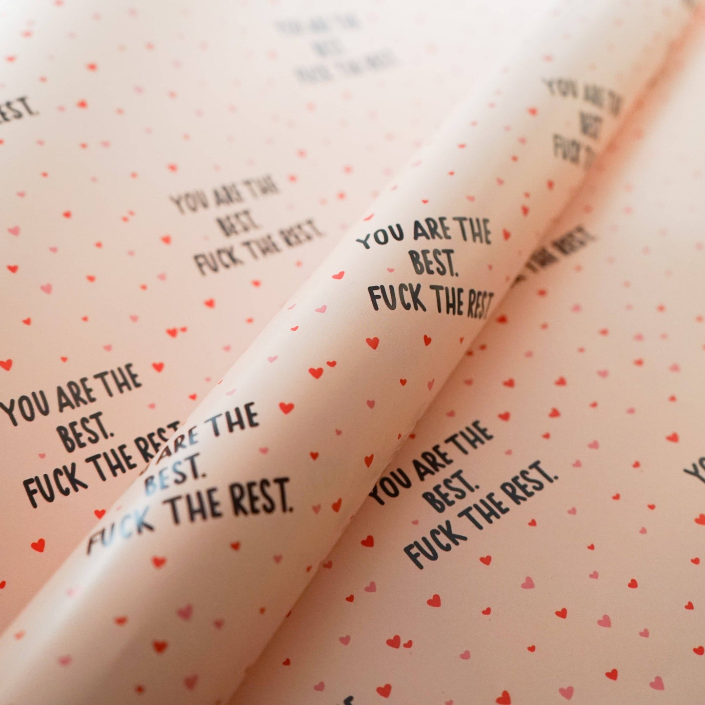 You Are the Best Fuck the Rest Wrapping Paper: 1