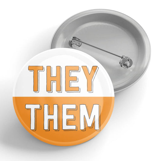 They/Them Pronoun Button