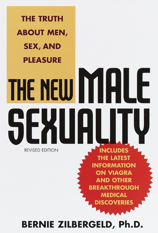 The New Male Sexuality: The Truth About Men, Sex, and Pleasure