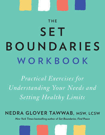 The Set Boundaries Workbook - Nedra Glover Tawwab