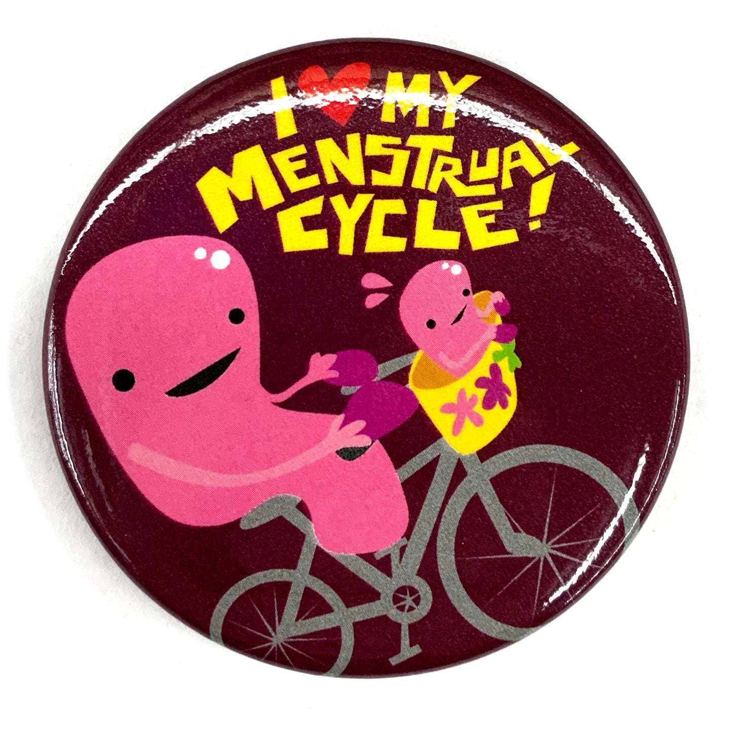 I Love My Menstrual Cycle Magnet