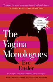 The Vagina Monologues - Eve Ensler