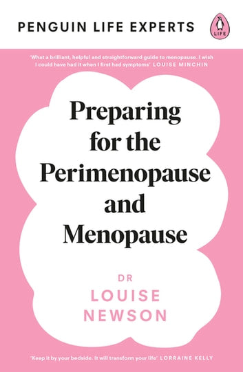 Preparing for the Perimenopause and Menopause - Dr. Louise Newson